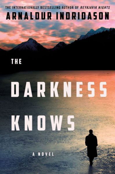 Cover for Arnaldur Indridason · The Darkness Knows: A Novel (Paperback Book) (2022)
