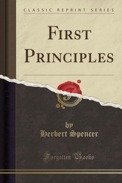 Cover for Herbert Spencer · First Principles (Classic Reprint) (Pocketbok) (2019)