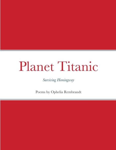 Cover for Ophelia Rembrandt · Planet Titanic (Pocketbok) (2021)