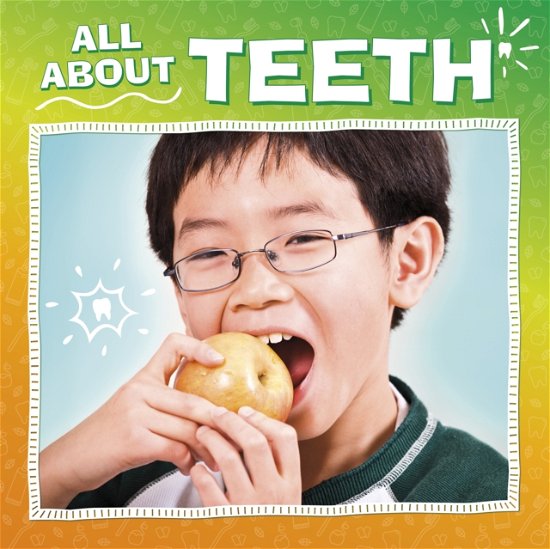 Cover for Nicole A. Mansfield · All About Teeth - My Teeth (Gebundenes Buch) (2023)