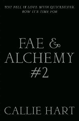 Cover for Callie Hart · Fae &amp; Alchemy #2 (Paperback Book) (2025)