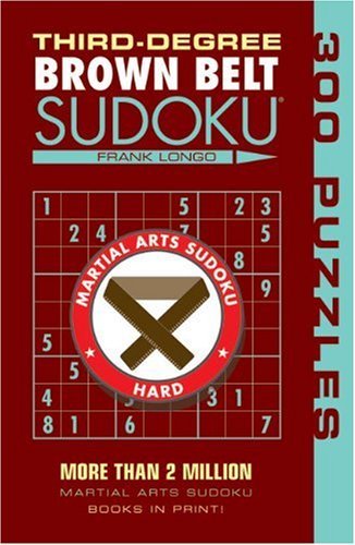 Cover for Frank Longo · Third-degree Brown Belt Sudoku® (Martial Arts Puzzles Series) (Taschenbuch) (2009)