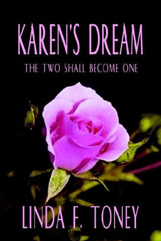 Cover for Linda F. Toney · Karen's Dream: the Two Shall Become One (Paperback Bog) (2002)