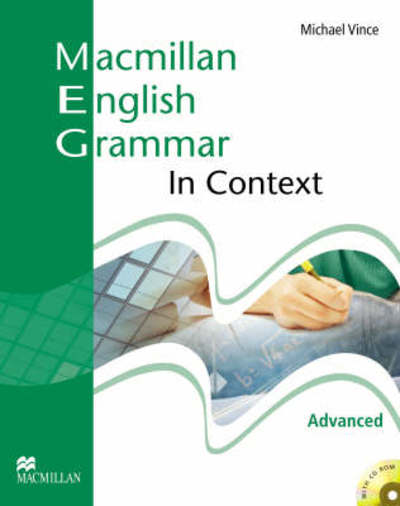 Macmillan English Grammar In Context Advanced Pack without Key - Michael Vince - Kirjat - Macmillan Education - 9781405071482 - maanantai 31. maaliskuuta 2008