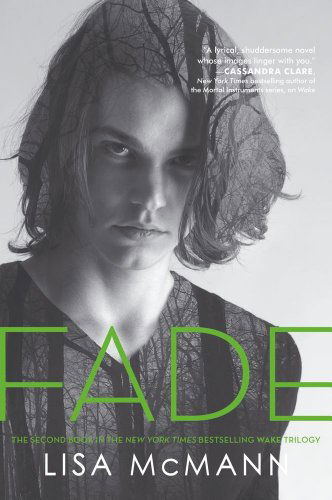 Fade (Wake Series, Book 2) - Lisa Mcmann - Kirjat - Simon Pulse - 9781416974482 - tiistai 5. tammikuuta 2010