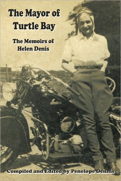 Cover for Penelope Dennis · The Mayor of Turtle Bay: the Memoirs of Helen Denis (Pocketbok) (2010)