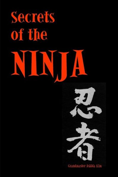 Cover for Ashida Kim · Secrets of the Ninja (Book) (2010)