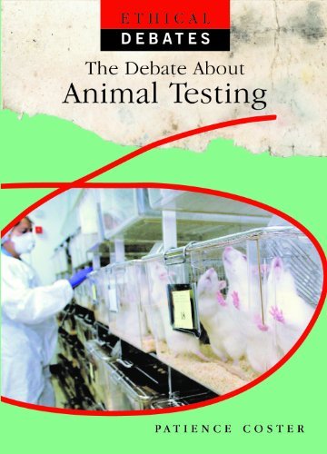 Cover for Patience Coster · The Debate About Animal Testing (Ethical Debates) (Hardcover Book) (2010)