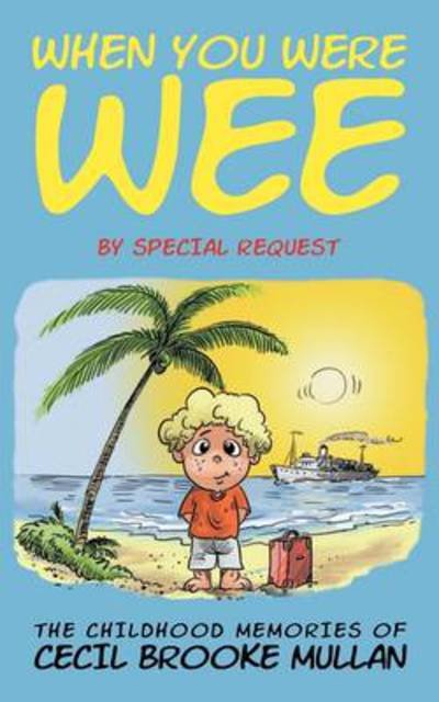 Cover for Cecil Brooke Mullan · When You Were Wee (Paperback Bog) (2009)