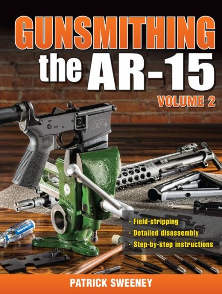 Cover for Patrick Sweeney · Gunsmithing the AR-15 Volume 2 (Pocketbok) (2014)