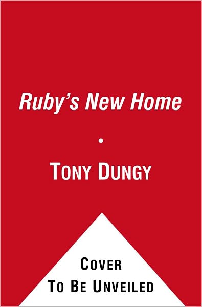 Cover for Tony Dungy · Ruby's New Home (Hardcover Book) (2011)