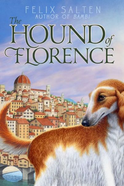 The Hound of Florence - Felix Salten - Książki - Aladdin Paperbacks - 9781442487482 - 3 czerwca 2014