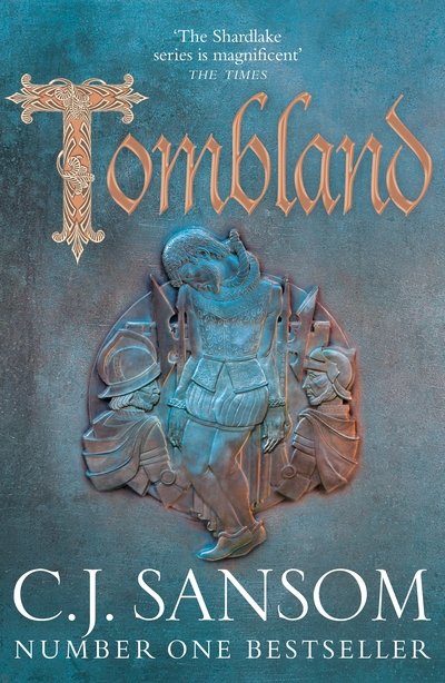 Cover for C. J. Sansom · Tombland - The Shardlake series (Gebundenes Buch) (2018)