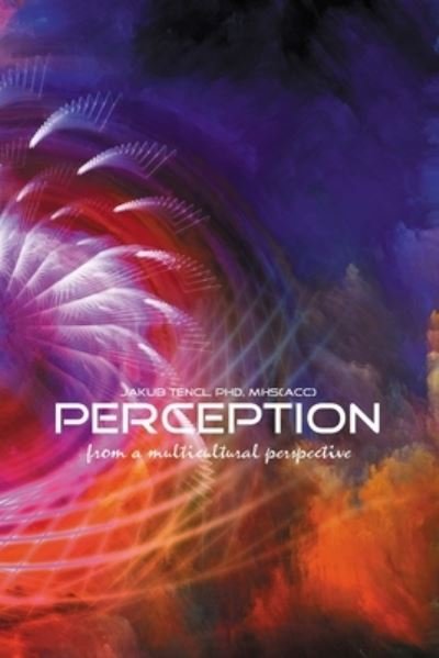 Cover for Jakub Tencl · Perception from a Multicultural Perspective (Bok) (2017)