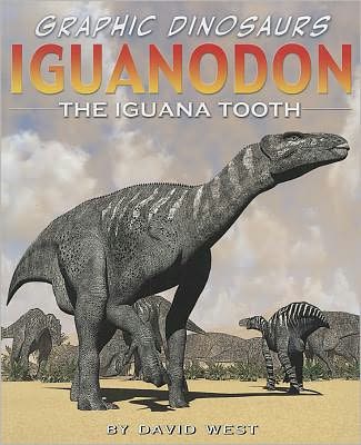 Cover for David West · Iguanodon The Iguana Tooth (Book) (2011)