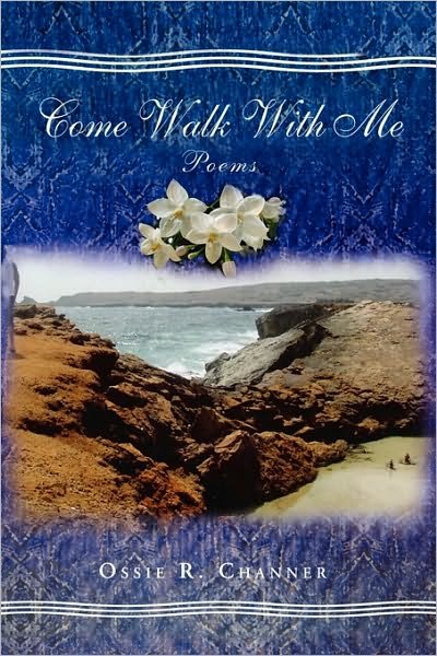 Cover for Ossie Channer · Come Walk with Me (Paperback Book) (2010)