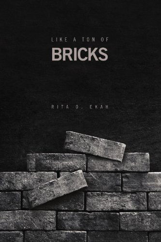 Cover for Rita O Ekah · Like a Ton of Bricks (Paperback Book) (2010)