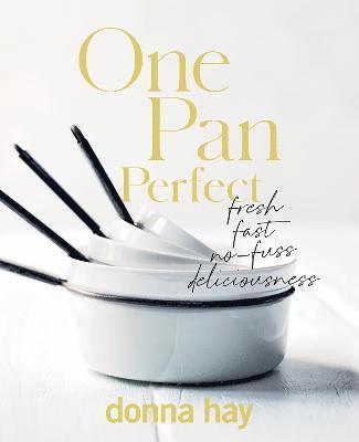 Cover for Donna Hay · One Pan Perfect (Hardcover Book) (2021)