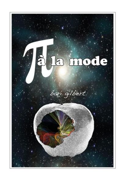 Cover for Bari Gilbert · Pi a la mode (Paperback Book) (2011)