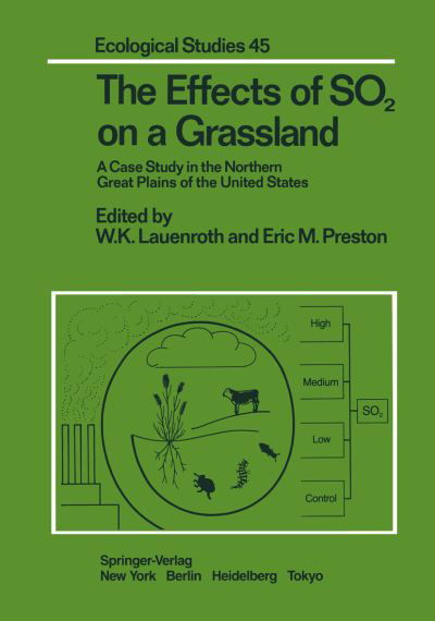 Cover for W K Lauenroth · The Effects of SO2 on a Grassland: A Case Study in the Northern Great Plains of the United States - Ecological Studies (Paperback Book) [Softcover reprint of the original 1st ed. 1984 edition] (2011)