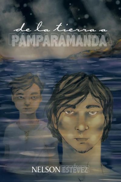 Cover for Nelson Estevez · De La Tierra a Pamparamanda (Pocketbok) (2014)