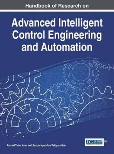 Cover for Ahmad Taher Azar · Handbook of Research on Advanced Intelligent Control Engineering and Automation (Hardcover Book) (2014)