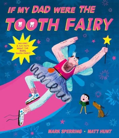 Cover for Mark Sperring · If My Dad Were The Tooth Fairy: perfect for Father's Day! (Paperback Book) (2021)