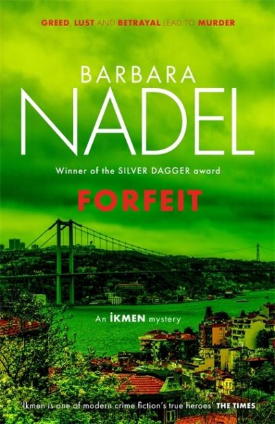 Cover for Barbara Nadel · Forfeit (Ikmen Mystery 23) (Hardcover Book) (2021)