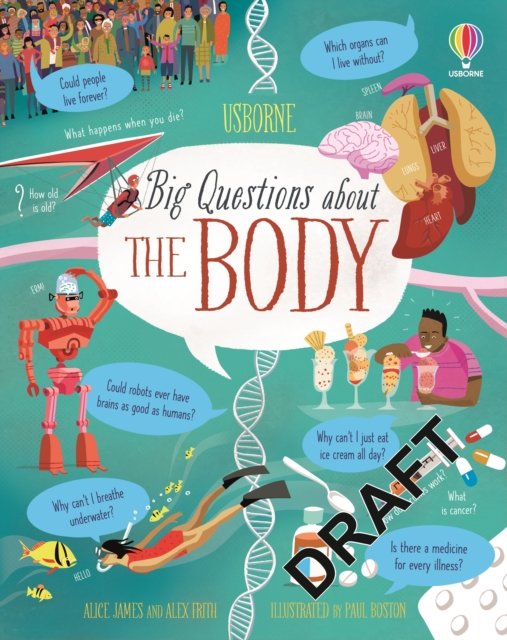 Big Questions About The Body - Big Questions - Rachel Firth - Kirjat - Usborne Publishing Ltd - 9781474998482 - torstai 1. elokuuta 2024