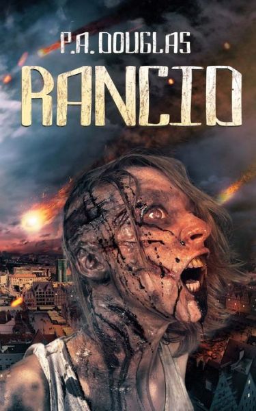 Cover for P a Douglas · Rancid: a Zombie Novel (Paperback Bog) (2012)