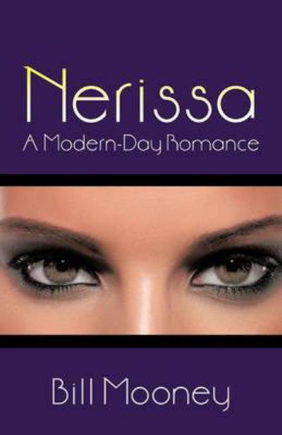 Cover for Bill Mooney · Nerissa: a Modern-day Romance (Paperback Book) (2012)