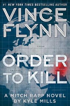 Cover for Kyle Mills · Order to kill (N/A) [First Emily Bestler Books / Atria Books hardcover edition. edition] (2016)