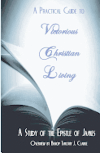 Cover for Oh First Church of God Columbus · Practical Guide to Victorious Christian Living (Pocketbok) (2012)