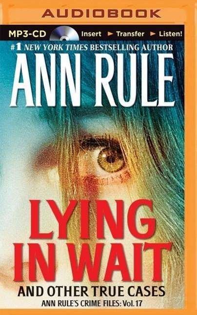 Cover for Ann Rule · Lying in Wait (MP3-CD) (2014)