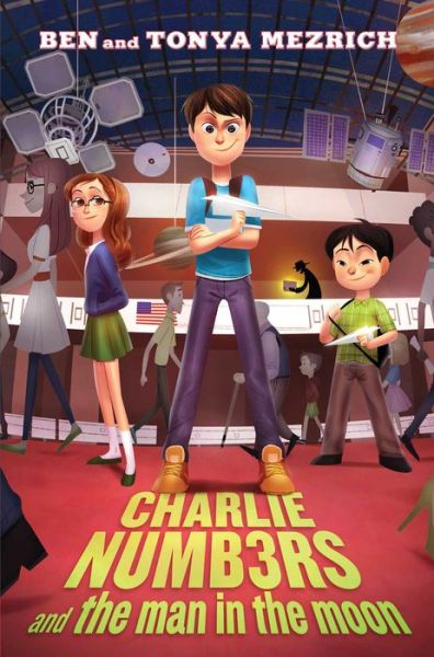 Cover for Ben Mezrich · Charlie Numbers and the Man in the Moon - The Charlie Numbers Adventures (Paperback Book) (2018)