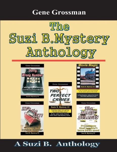 Cover for Gene Grossman · The Suzi B. Mystery Anthology: Adventures 1 Through 5 (Paperback Book) (2013)