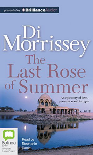 Cover for Di Morrissey · The Last Rose of Summer (Audiobook (CD)) [Unabridged edition] (2014)