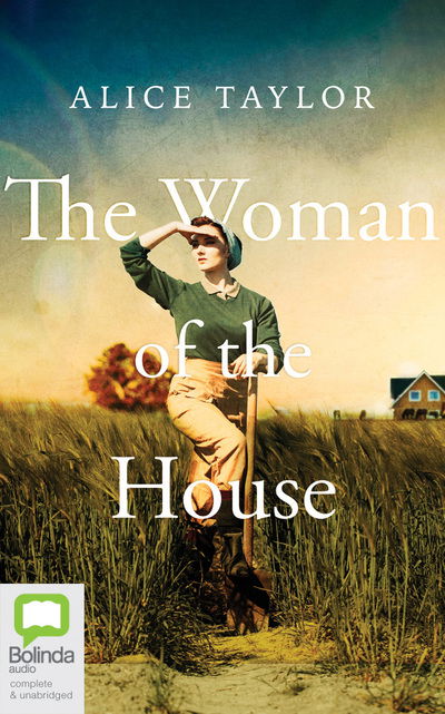 Woman of the House the - Alice Taylor - Audiobook - BRILLIANCE AUDIO - 9781489484482 - 15 marca 2019