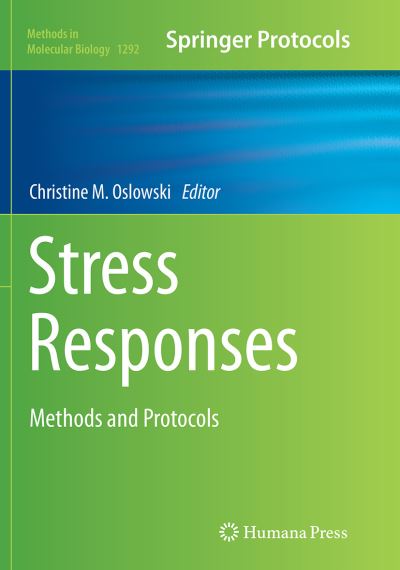 Cover for Stress Responses: Methods and Protocols - Methods in Molecular Biology (Paperback Book) [Softcover reprint of the original 1st ed. 2015 edition] (2016)