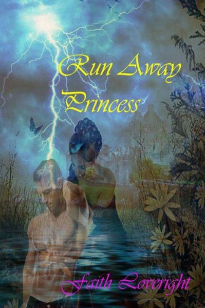 Cover for Faith Loveright · Run Away Princess (Paperback Book) (2013)