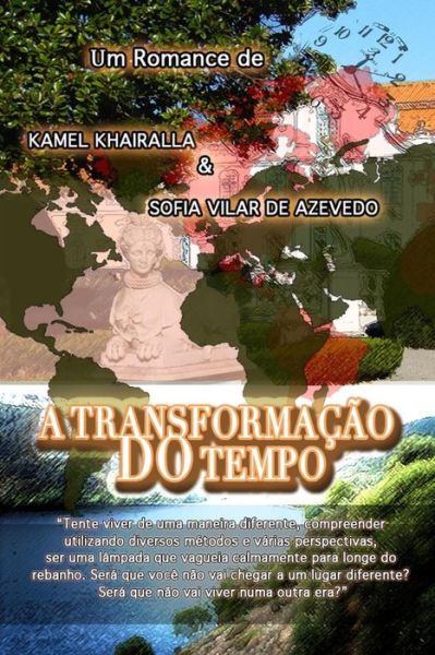 Cover for Kamel Khairalla · A Transformacao Do Tempo (Paperback Book) (2014)