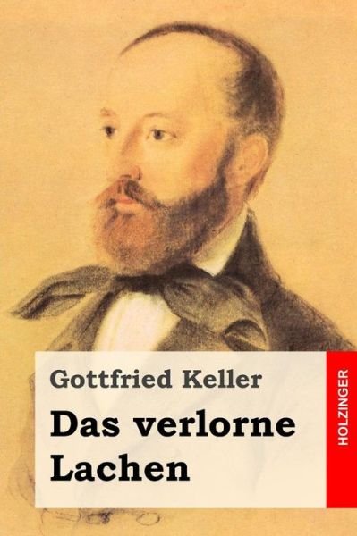 Cover for Gottfried Keller · Das Verlorne Lachen (Taschenbuch) (2014)
