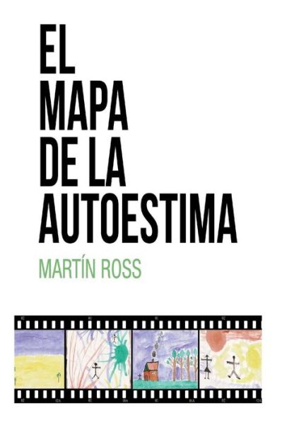 Cover for Martin Ross · El Mapa De La Autoestima (Paperback Book) (2014)