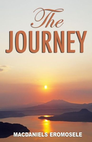 Cover for Macdaniels Eromosele · The Journey (Paperback Book) (2014)