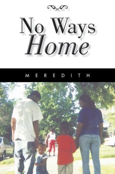 Cover for Meredith · No Ways Home (Paperback Book) (2015)
