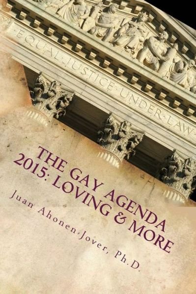 Cover for Juan Ahonen-jover Ph D · The Gay Agenda 2015: Loving &amp; More (Paperback Bog) (2015)