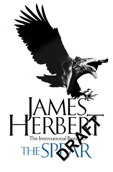 The Spear - James Herbert - Livros - Pan Macmillan - 9781509865482 - 18 de outubro de 2018