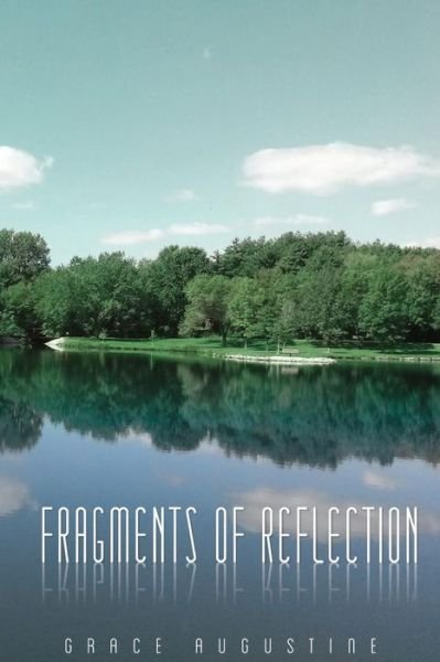 Cover for Grace Augustine · Fragments of Reflection (Paperback Book) (2015)