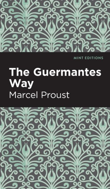 Cover for Marcel Proust · The Guermantes Way - Mint Editions (Innbunden bok) (2022)
