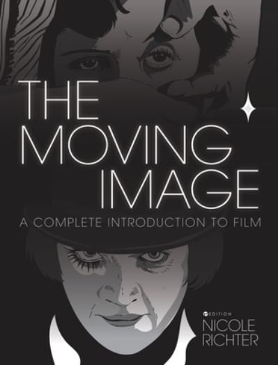 Nicole Richter · The Moving Image (Hardcover Book) (2018)